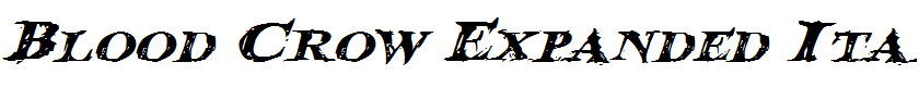 Blood Crow Expanded Italic Expanded Italic