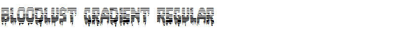 Bloodlust Gradient Regular