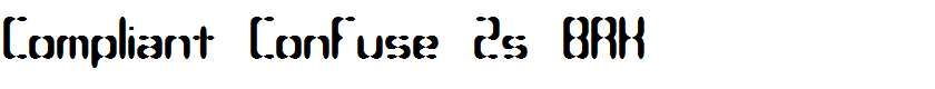 Compliant Confuse 2s BRK