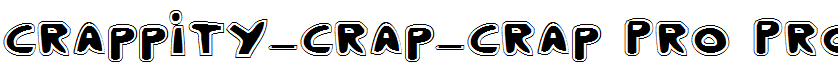 Crappity-Crap-Crap Pro Pro