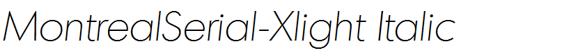 MontrealSerial-Xlight Italic