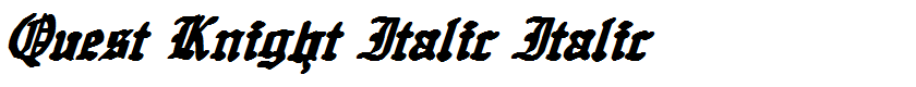 Quest Knight Italic Italic