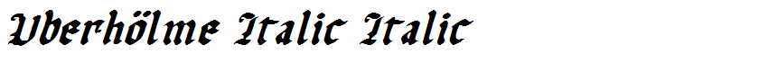 Uberhölme Italic Italic
