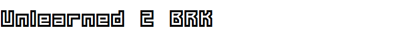 Unlearned 2 BRK