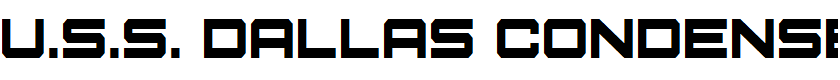 U.S.S. Dallas Condensed Condensed